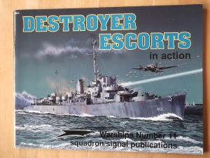 SQUADRON/SIGNAL WARSHIPS IN ACTION  4011. DESTROYER ESCORTS